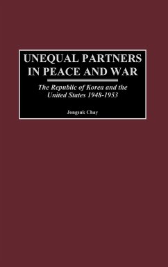 Unequal Partners in Peace and War - Chay, Jongsuk