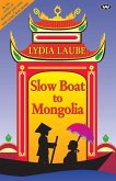 Slow Boat to Mongolia