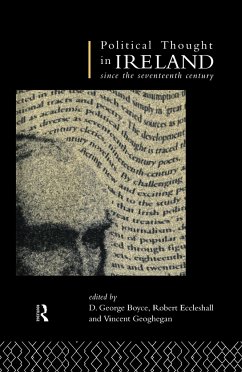 Political Thought in Ireland Since the Seventeenth Century - Boyce, George D. / Eccleshall, Robert / Geoghegan, Vincent (eds.)