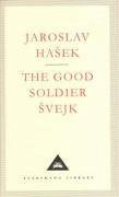 The Good Soldier Svejk - Hasek, Jaroslav