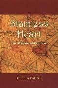 Stainless Heart: The Wisdom of Remorse - Vahni, Clelia