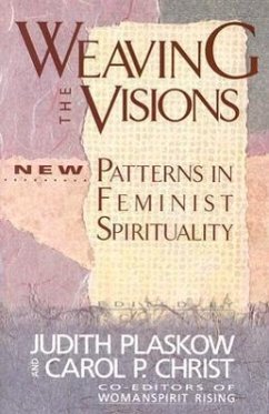 Weaving the Visions - Plaskow, Judith; Christ, Carol P