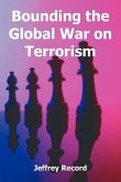 Bounding the Global War on Terrorism Bounding the Global War on Terrorism