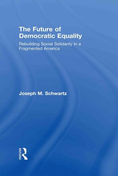 The Future Of Democratic Equality - Schwartz, Joseph M