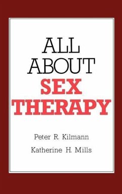 All about Sex Therapy - Kilmann, P. R.;Mills, K. H.