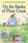 On the Banks of Plum Creek: A Newbery Honor Award Winner