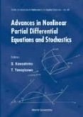 Advances in Nonlinear Partial Differential Equations and Stochastics