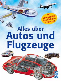 Alles über Autos und Flugzeuge - Usborne