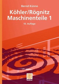 Köhler/Rögnitz Maschinenteile 1 - Künne, Bernd