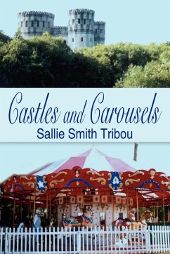 Castles and Carousels - Tribou, Sallie Smith