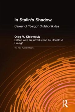 In Stalin's Shadow - Khlevniuk, Oleg V; Nordlander, David J; Raleigh, Donald J
