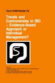 Trends and Controversies in IBD: Evidence-Based Approach or Individual Management?