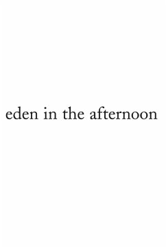 Eden in the Afternoon - Castillo, Elaine