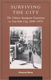 Surviving the City: The Chinese Immigrant Experience in New York City, 1890d1970