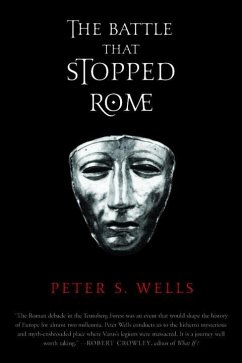 The Battle That Stopped Rome - Wells, Peter S.