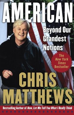 American: Beyond Our Grandest Notions - Matthews, Chris
