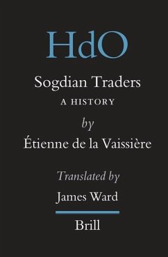 Sogdian Traders - de la Vaissière, Étienne