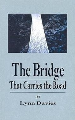 The Bridge That Carries the Road - Davies, Lynn