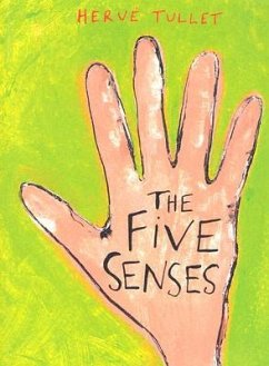 The Five Senses - Tullet, Hervé
