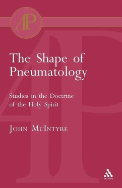 The Shape of Pneumatology - Mcintyre, John