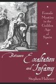 Between Exaltation and Infamy Between Exaltation and Infamy