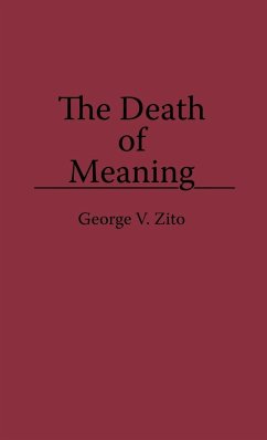 The Death of Meaning - Zito, George V.