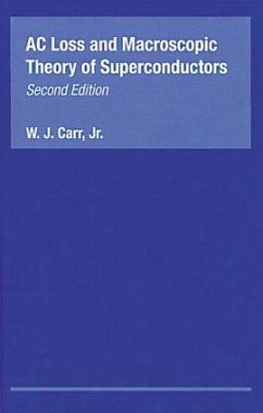 AC Loss and Macroscopic Theory of Superconductors - Carr, W J