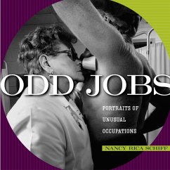 Odd Jobs: Portraits of Unusual Occupations - Rica Schiff, Nancy