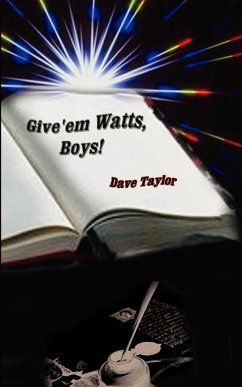 Give'em Watts, Boys! - Taylor, Dave