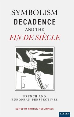 Symbolism, Decadence and the Fin de Siècle