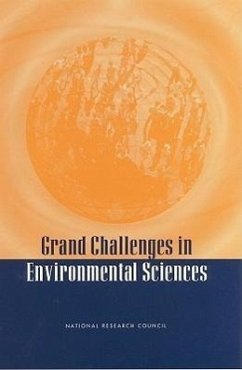 Grand Challenges in Environmental Sciences - National Research Council; Oversight Commission for the Committee on Grand Challenges in Environmental Sciences; Committee on Grand Challenges in Environmental Sciences