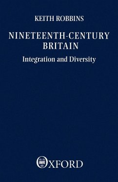 Nineteenth-Century Britain - Robbins, Keith