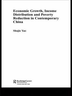 Economic Growth, Income Distribution and Poverty Reduction in Contemporary China - Yao, Shujie