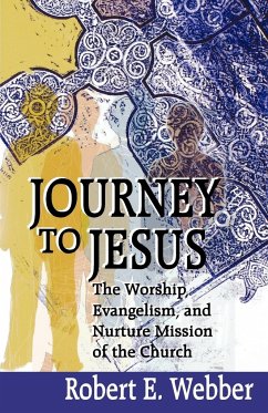 Journey to Jesus - Webber, Robert E.