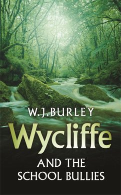 Wycliffe and the School Bullies - Burley, W.J.