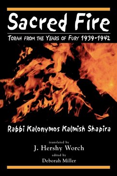 Sacred Fire - Shapira, Kalonymus Kalmish