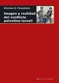 Imagen y realidad del conflicto palestino, israelí