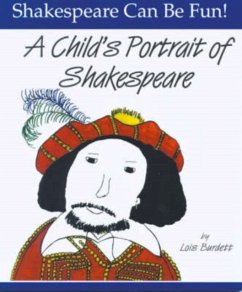 A Child's Portrait of Shakespeare - Burdett, Lois