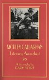 Morley Callaghan: Literary Anarchist