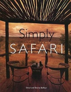 Simply Safari: Why Some Entrepreneurs Get Rich-And Why Most Don't - Balfour, Daryl; Balfour, Sharna; Balfour, Sharna