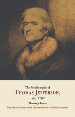 Autobiography of Thomas Jefferson, 1743-1790 - Jefferson, Thomas
