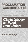 Christology in Paul and John: The Reality and Revelation of God