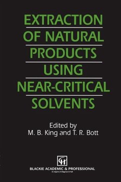 Extraction of Natural Products Using Near-Critical Solvents - King, M.B. / Bott, T.R. (Hgg.)