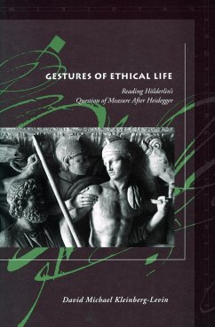 Gestures of Ethical Life - Kleinberg-Levin, David Michael