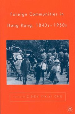 Foreign Communities in Hong Kong, 1840s-1950s - Chu, C.