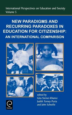 New Paradigms and Recurring Paradoxes in Education for Citizenship - Steiner-Khamsi, Gita / Torney-Purta, Judith / Schwille, Jack (eds.)