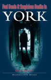 Foul Deeds and Suspicious Deaths in York