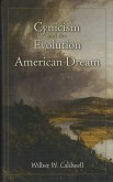 Cynicism and the Evolution of the American Dream