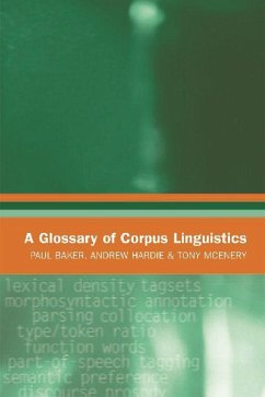 A Glossary of Corpus Linguistics - Baker, Paul; Hardie, Andrew; Mcenery, Tony