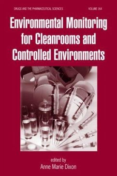 Environmental Monitoring for Cleanrooms and Controlled Environments - Dixon, Anne Marie (ed.)